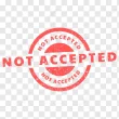 pngtree-not-accepted-stamp-vector-png-image_17355558 NOTACCEPTED1